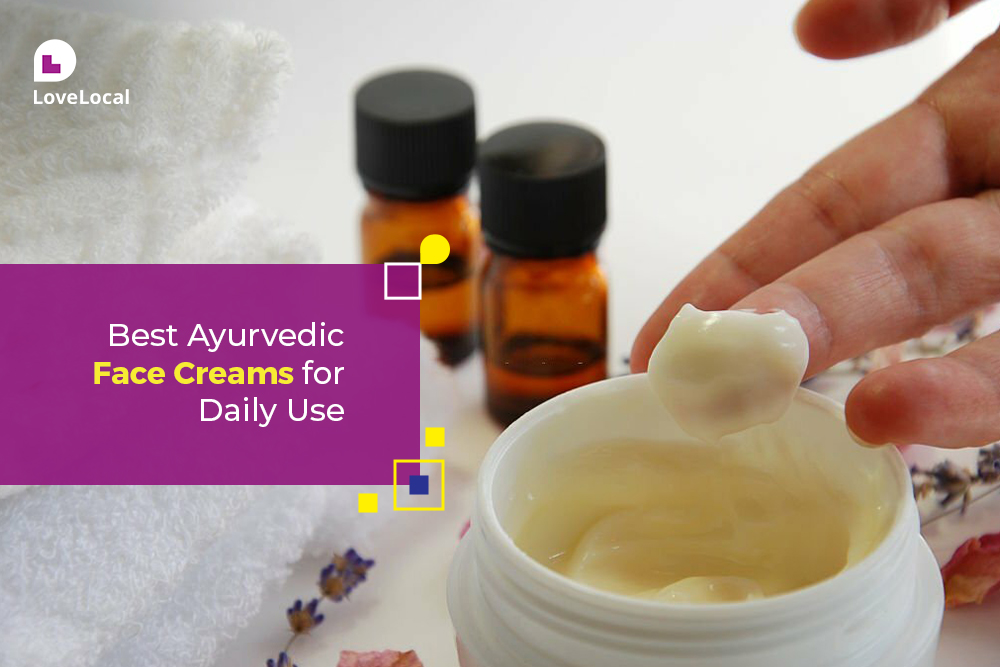 Unlock The Best Ayurvedic Face Cream For Daily Use Lovelocal