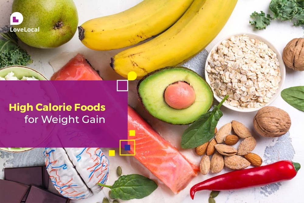 Best Foods for Weight Gain | LoveLocal