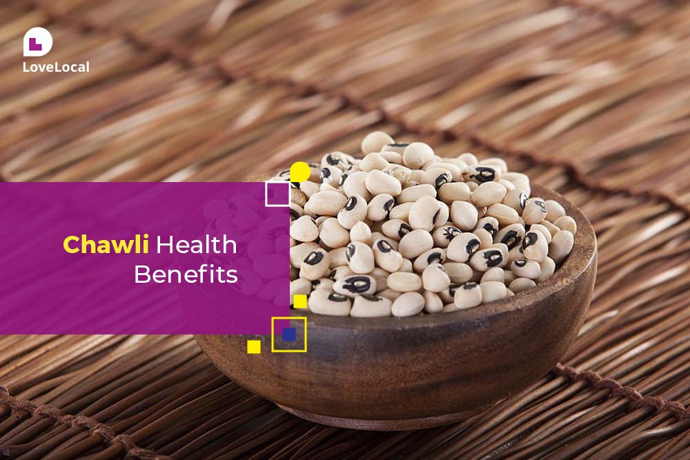 Chawli Health Benefits | LoveLocal