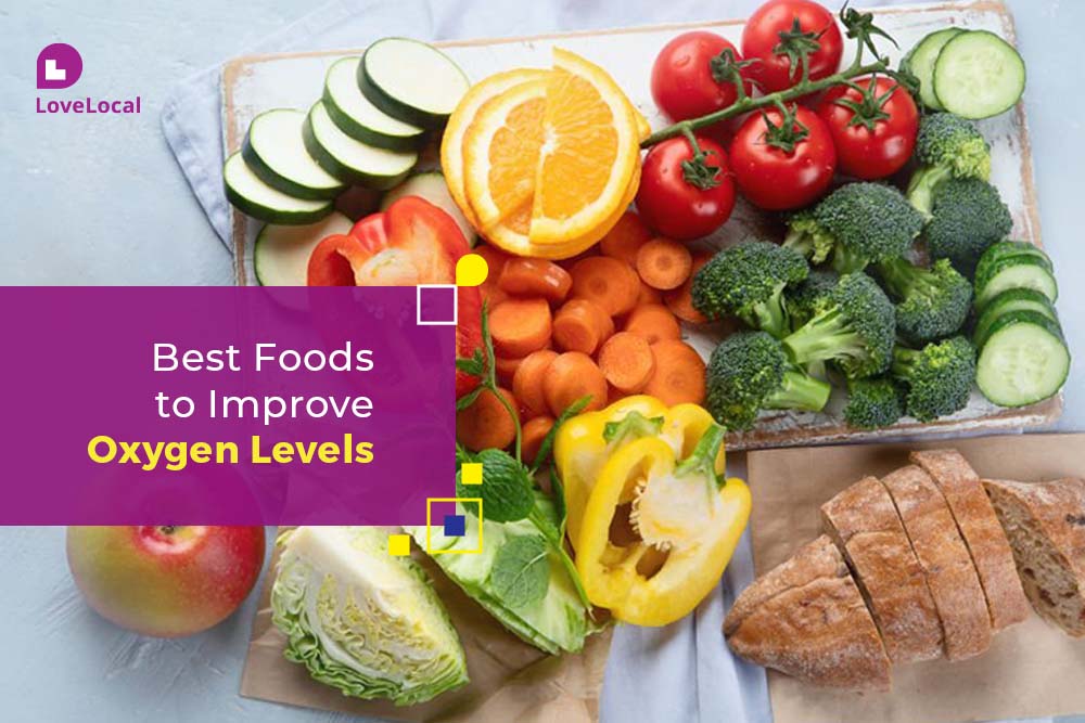 Best Foods for Oxygen Levels: A Complete Guide | LoveLocal