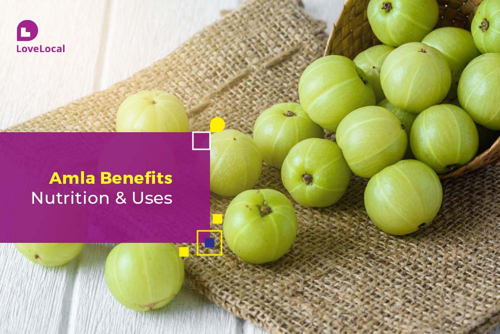 Health Benefits of Amla | LoveLocal