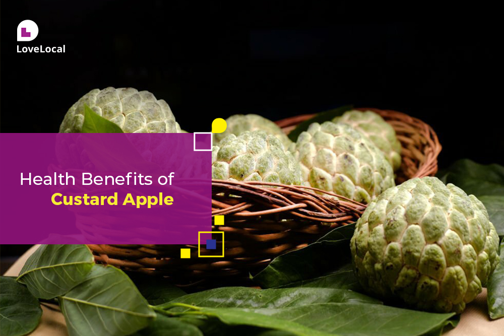 Health Benefits of Custard Apple | LoveLocal