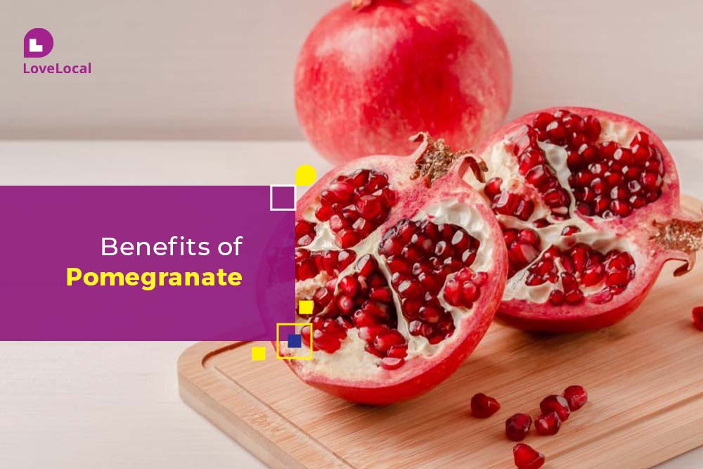 Health Benefits of Pomegranate | LoveLocal