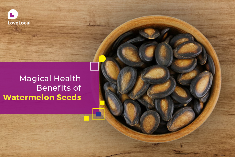 Nutritional Magic: Health Benefits of Eating Watermelon Seeds | LoveLocal