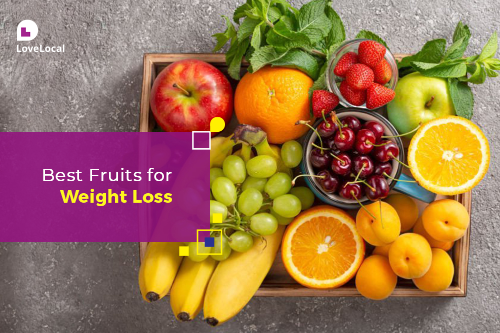 Best Fruits for Weight loss | LoveLocal