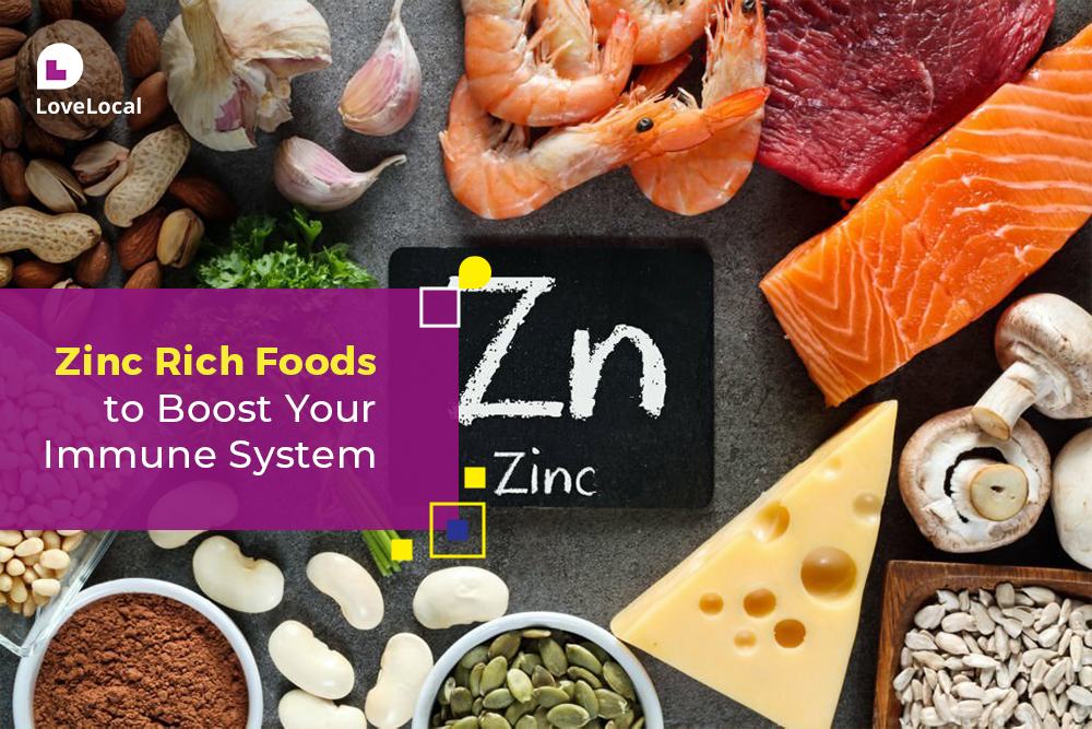 Know the Power of Zinc-Rich Foods: A Comprehensive Guide | LoveLocal